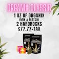 1 OZ Organix (Mix & Match), 2 Hardrockz | 77.77+tax