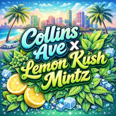 Collins Ave x Lemon Kush Mintz Whole Flower Ounce