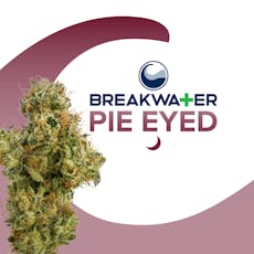 Breakwater - Pie Eyed - 3.5g Whole Flower