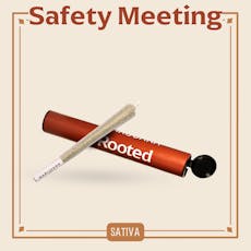 ROOTED - PREROLL - 1G - SAFETY MEETING - SATIVA