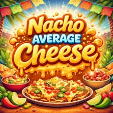 The Deli - Nacho Average Cheeze
