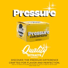Pressure - Live Rosin Badder - X18 Clementine x Honey Banana (H) (1.0g)