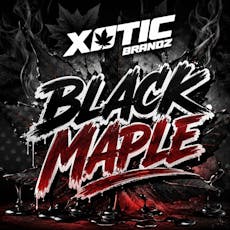 Xotic Brands Black Maple