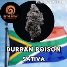 Flower - In The Flow - Durban Poison - Platinum Shelf