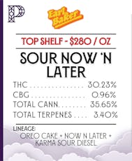 Earl Baker - SOUR NOW 'N LATER - Top Shelf Flower