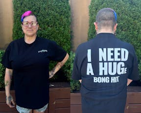 Star Buds | T-Shirt | I Need A HUGe Bong Hit | 2 X-Large
