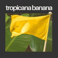 Tropicana Banana