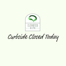 Curbside Closed Today