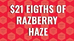 $20 1/8ths of Razberry Haze ON SALE!