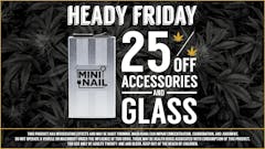Heady Friday | 25% off paraphernalia