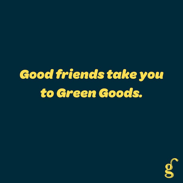 Green Goods - Scranton