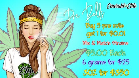 Buy 5 Pre Rolls get 1 For $0.01! 6 Grams = $25OTD