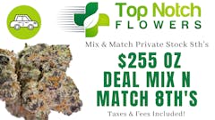 $255 Private Stock Oz Mix & Match 8th's indoor bud