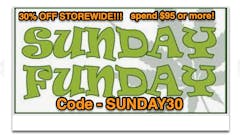 30% OFF Storewide ! w/ $95 or more- SUNDAY30