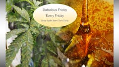 Dabulous Friday! 10% OFF ALL DABS!