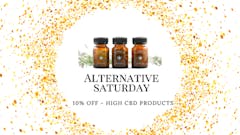 Alternative Saturday (High CBD Products)