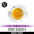 Donny Burger 8 - 1 Gram Indica Sugar Sauce 