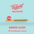 TWEED: Quickies Green Cush Pre-Roll Sativa (10x0.35g)