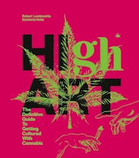 High Art: The Definitive Guide to Getting Cultured Each