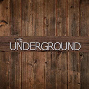 The Underground - Bancroft - Now Open!