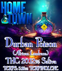 Durban Poison (Hometown Cultivation)