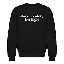 Baruch Atah Sweatshirt